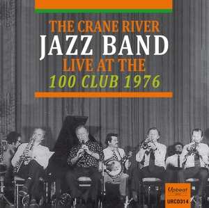 CD Crane River Jazz Band: Live At The 100 Club 1976