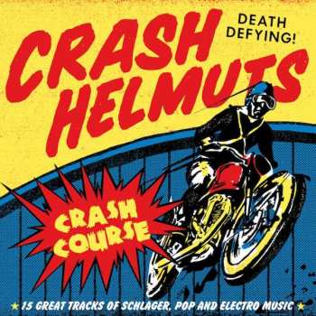 CD Crash Helmuts: Crash Course