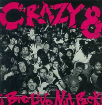 2LP Crazy 8's: Big Live Nut Pack