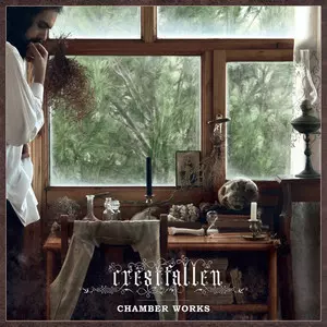 Crestfallen: Chamber Works