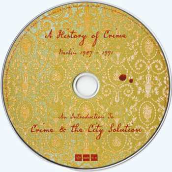CD Crime & The City Solution: An Introduction To... Crime & The City Solution—A History Of Crime (Berlin 1987–1991)