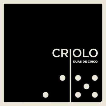 EP Criolo: Duas De Cinco LTD