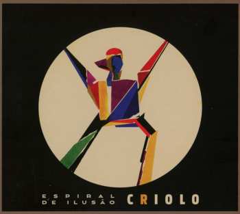 CD Criolo: Espiral De Ilusão