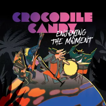 crocodile candy: Enjoying the moment