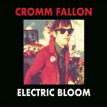 CD Cromm Fallon: Electric Bloom