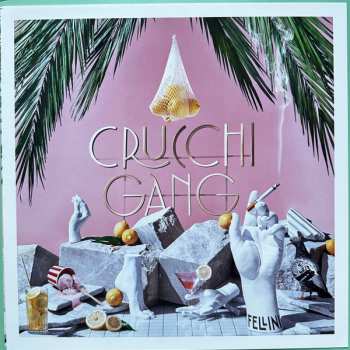LP Crucchi Gang: Fellini CLR | LTD