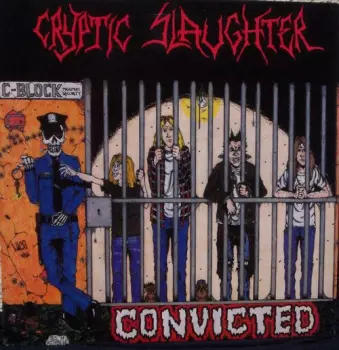 Cryptic Slaughter: Convicted