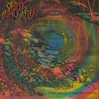 CD Cryptic Slaughter: Stream Of Consciousness
