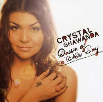 Album Crystal Shawanda: Dawn Of A New Day