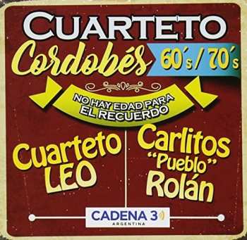 Album Cuarteto Cordobes 60/70-no Hay Edad / Various: Cuarteto Cordobes 60
