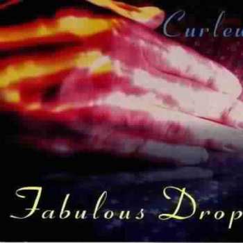 Album Curlew: Fabulous Drop