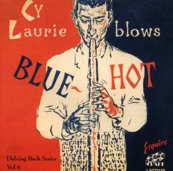 CD Cy Laurie: Blows Blue Hot