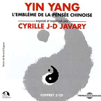 Album Cyrille J-d: Yin Yang: L'embleme De La Pensee Chinoise