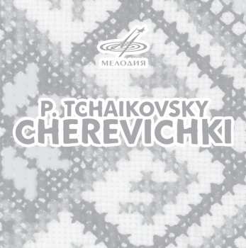 2CD Pyotr Ilyich Tchaikovsky: Cherevichki