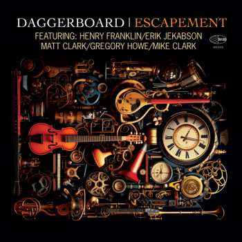 CD Daggerboard: Escapement Featuring Henry Franklin Erik Jekabson Matt Clark Gregory Howe And Mike Clark