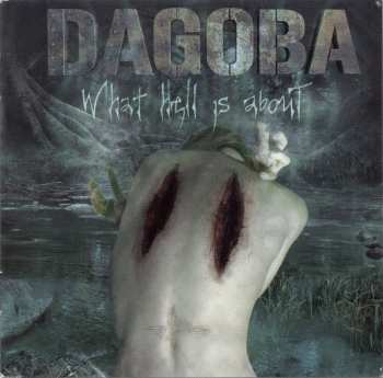 CD Dagoba: What Hell Is About LTD