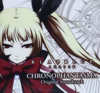 Album Daisuke Ishiwatari: BlazBlue Phase III Chronophantasma Original Soundtrack