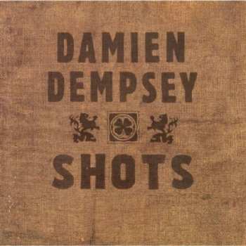 Album Damien Dempsey: Shots