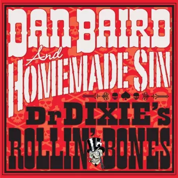 Dan Baird And Homemade Sin: Fresh Out Of Georgia Live Like A Satellite