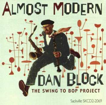 CD Dan Block: Almost Modern: The Swing To Bop Project