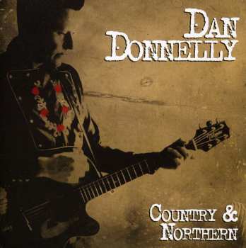 Album Dan Donnelly: Country & Northern