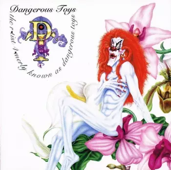 The R•tist 4•Merly Known As Dangerous Toys