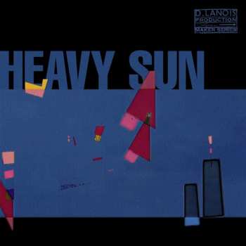 CD Daniel Lanois: Heavy Sun