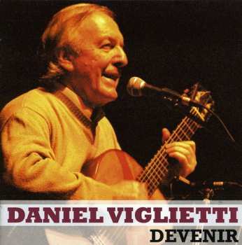 Album Daniel Viglietti: Devenir