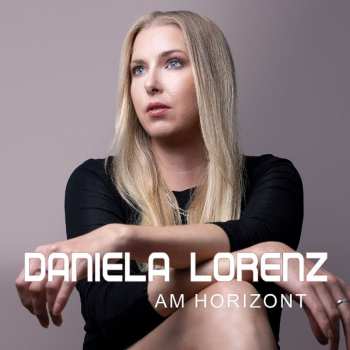 Album Daniela Lorenz: Am Horizont