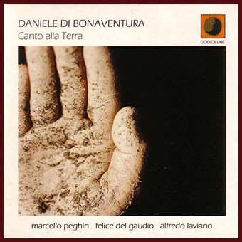 Album Daniele Di Bonaventura: Canto Alla Terra
