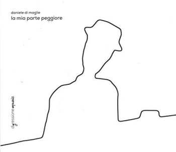 Album Daniele Di Maglie: Mia Parte Peggiore