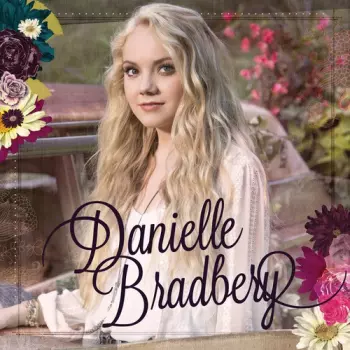 Danielle Bradbery: Danielle Bradbery