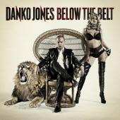 CD Danko Jones: Below The Belt LTD | DIGI