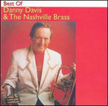 Album Danny Davis & The Nashville Brass: Best Of Danny Davis & The Nashville Brass