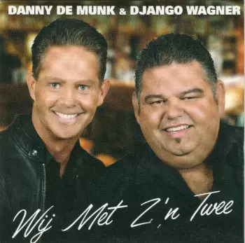 Django Wagner: Wij Met Z'n Twee