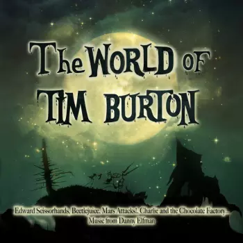 Danny Elfman: The World of Tim Burton