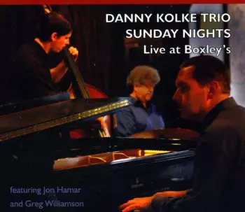 Danny Kolke Trio: Sunday Nights