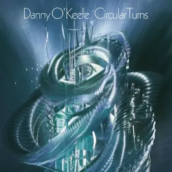 Danny O'Keefe: Circular Turns