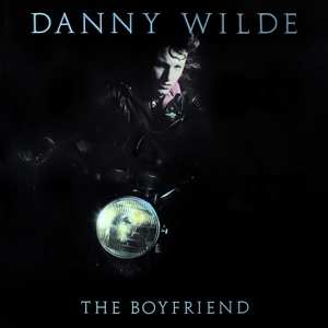 CD Danny Wilde: The Boyfriend