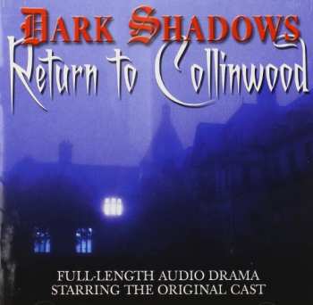 Album Dark Shadows: Return To Collinwood / O.s.t.: Dark Shadows: Return To Collinwood