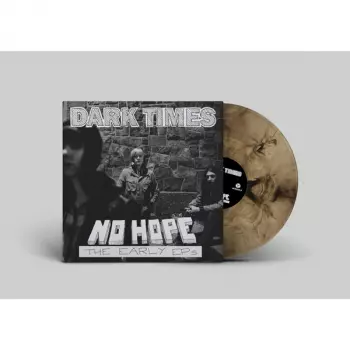 No Hope / The Early EPs