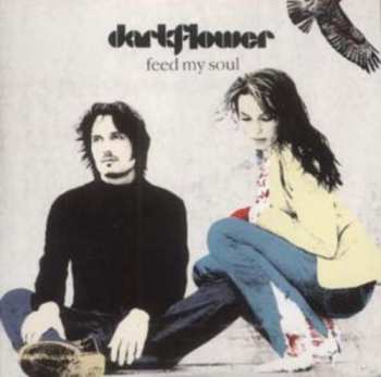 Album Dark Flower: Feed My Soul