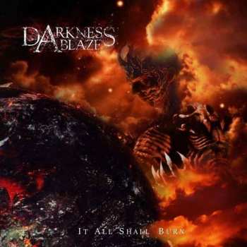 CD Darkness Ablaze: It All Shall Burn