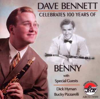 Album Dave Bennett: Dave Bennett Celebrates 100 Years of Benny