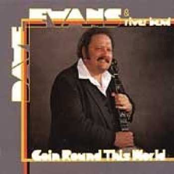 Album Dave Evans And River Bend: Goin' Round This World