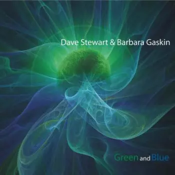 Dave Stewart & Barbara Gaskin: Green And Blue
