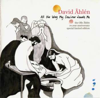 Album David Åhlén: All The Way My Saviour Leads Me