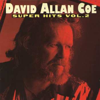 Album David Allan Coe: Super Hits Vol.2