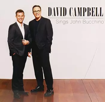 David Campbell: David Campbell Sings John Bucchino