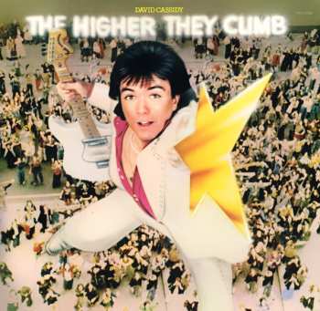 Album David Cassidy: The Higher They Climb -  The Harder They Fall